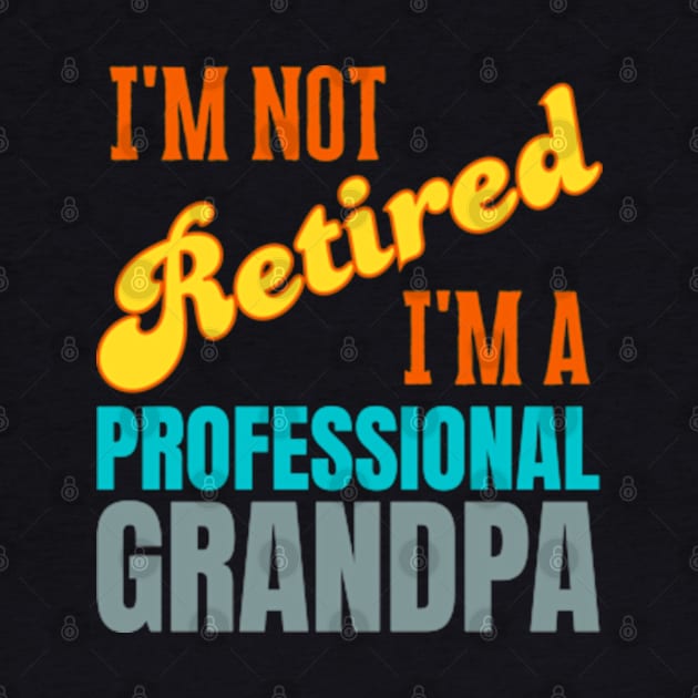 Funny Fathers Day Retired Grandpa by Shopinno Shirts